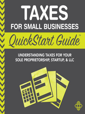 cover image of Taxes for Small Businesses QuickStart Guide